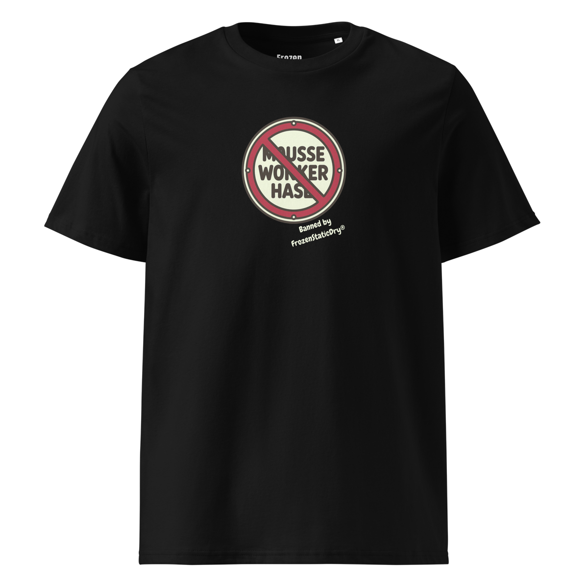 FrozenStaticDry® Unisex T-Shirt Noworker vorne transp.